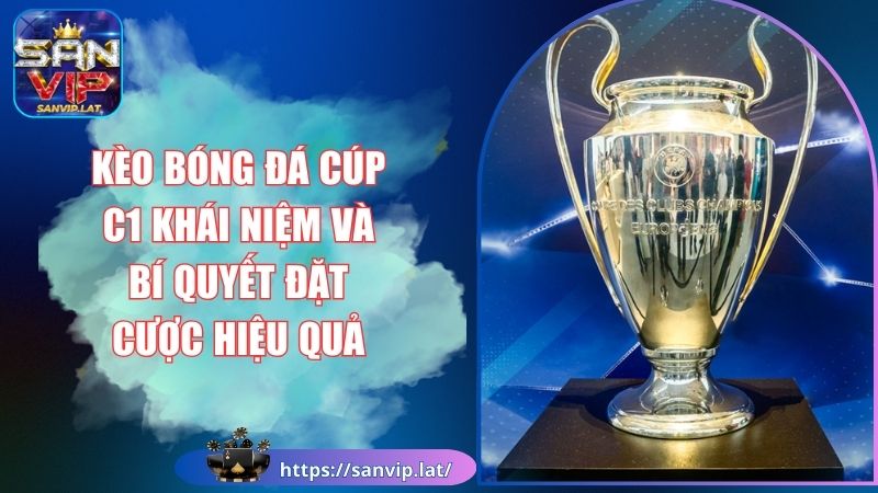 kèo bóng đá cúp c1